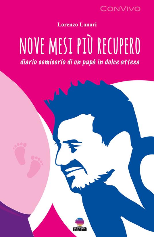 nove mesi più recupero